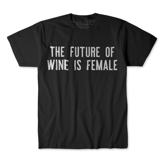 T-Shirt: The Future of Wine is Female
